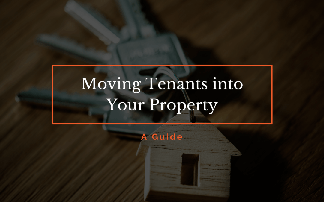 A Guide for Moving Tenants into Your Northridge Property