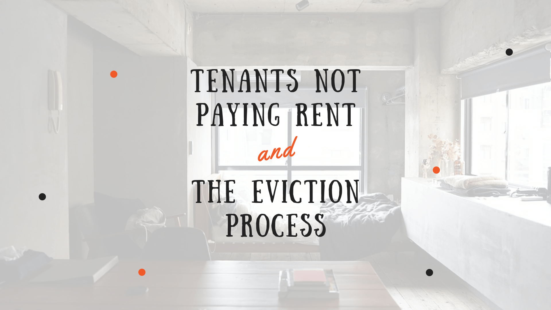 How to Limit Tenants Not Paying Rent & The Eviction Process in Northridge